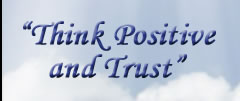 Think Positive and Trust